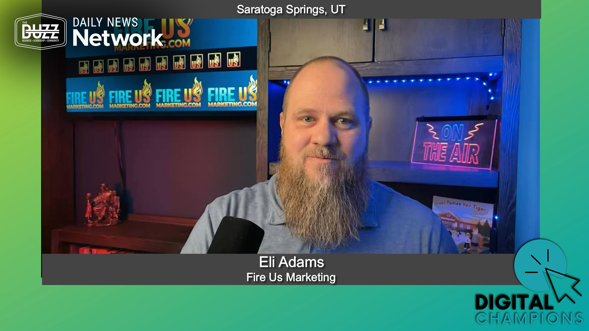 “Digital Champions” with Eli Adams of Fire Us Marketing