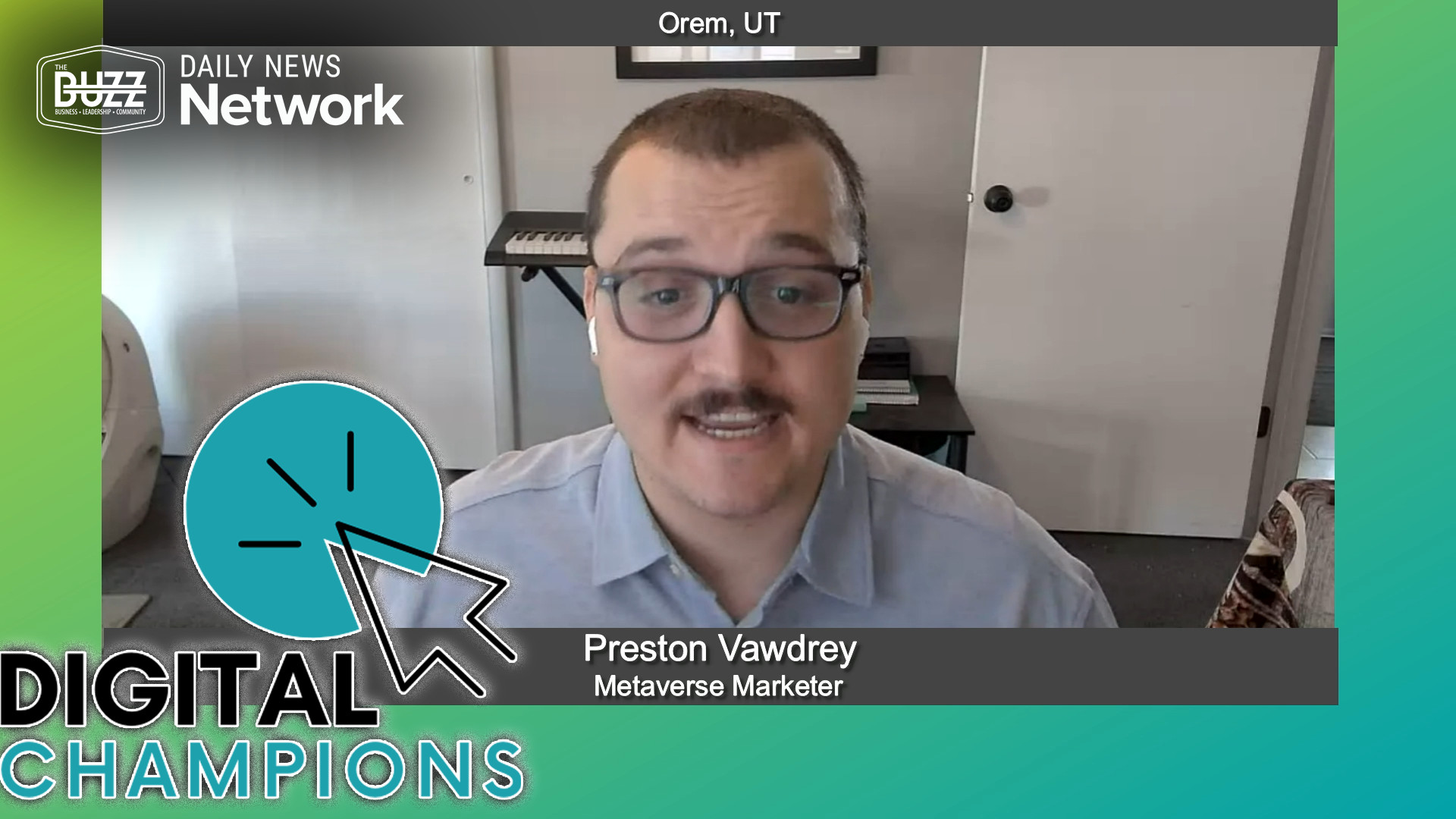 “Digital Champions” with Preston Vawdrey of Metaverse Marketer