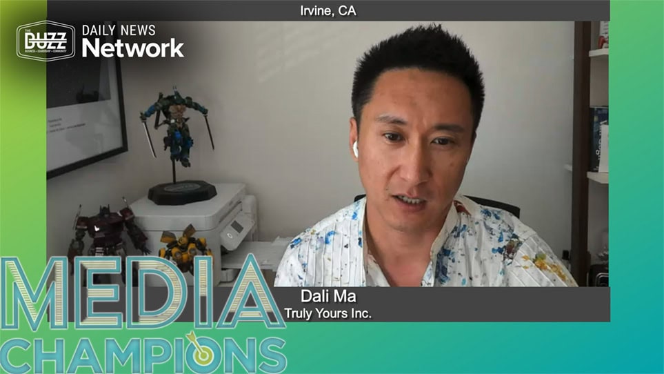 Media Champions with Dali Ma of Truly Yours Inc.