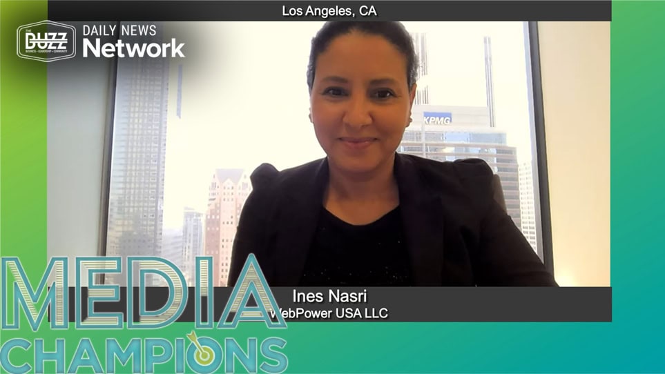 Media Champions with Ines Nasri of WebPower USA LLC